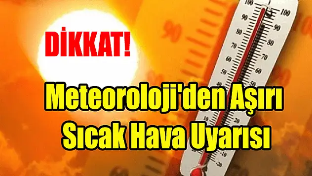 Sıcak Havaya Dikkat !!