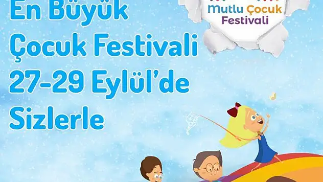 Türkiye'nin en büyük çocuk festivali yarın başlıyor.