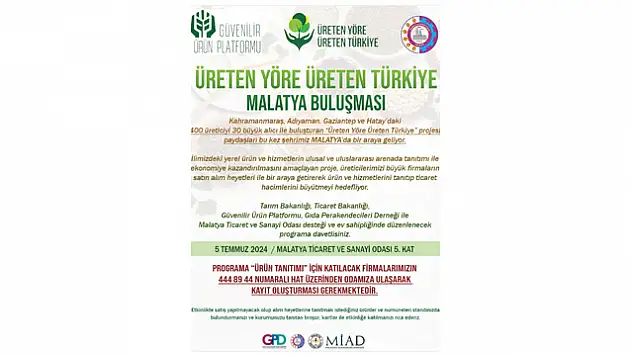 'Üreten Yöre Üreten Türkiye Projesi' Malatya'da tanıtılacak