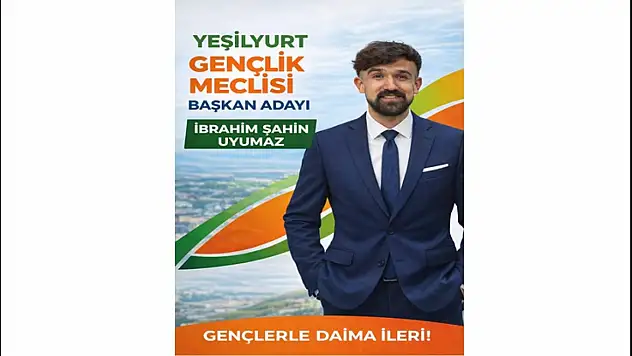 Uyumaz'dan Yeşilyurt Gençlik Meclisi Başkanlığına Aday Adaylığı
