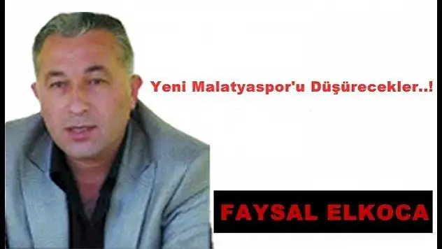 Yeni Malatyaspor'u Düşürecekler..!