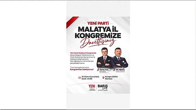 Yeni Parti Malatya 1. Olağan İl Kongresi 24 Ekim'de Gerçekleştirilecek