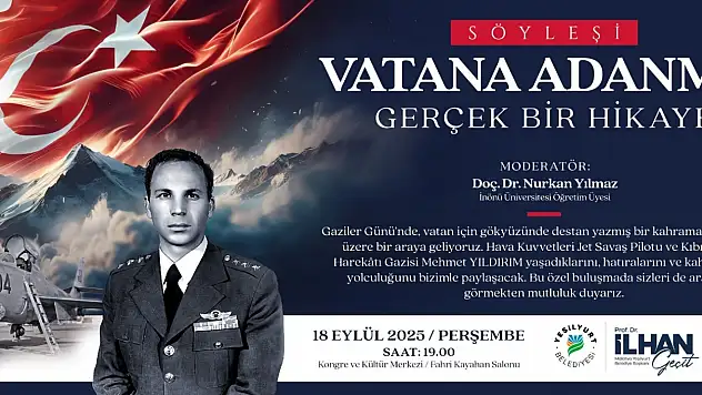 Yeşilyurt'ta Gaziler Haftasına Yakışan Söyleşi 'Vatana Adanmış Gerçek Bir Hikâye'