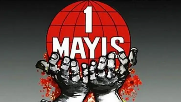 1 Mayıs İşçi Bayramı'nın Kısa Hikayesi