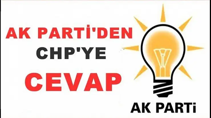 AK Parti'den CHP'ye Yanıt