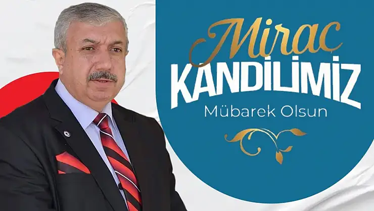 Başkan Ahmet İmrek'ten Miraç Kandili Mesajı