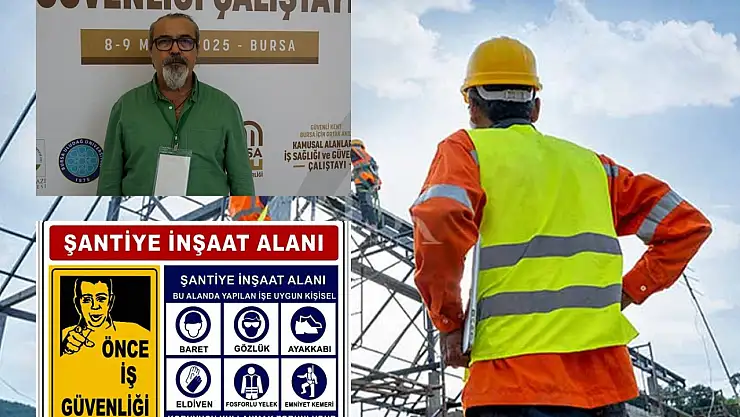 Güveloğlu: İş güvenliği kanunla değil, kültürle sağlanır
