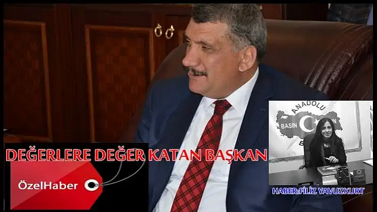 Değerlere Değer Katan Başkan