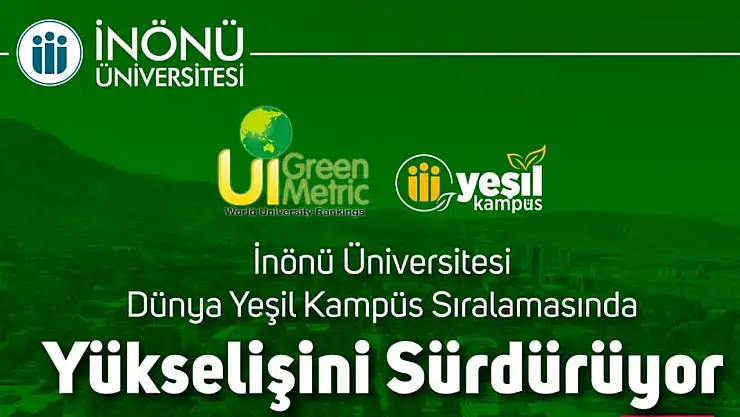 İnönü Üniversitesi Yeşil Kampüs Sıralamasında Yükselişine Devam Ediyor