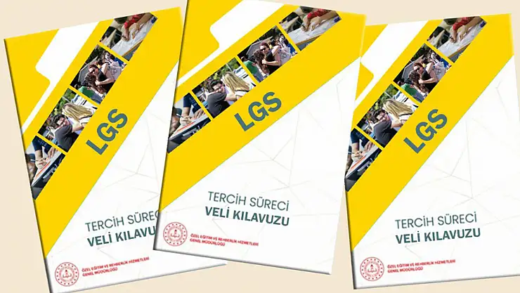 LGS için 'Tercih Süreci Veli Kılavuzu' yayımladı
