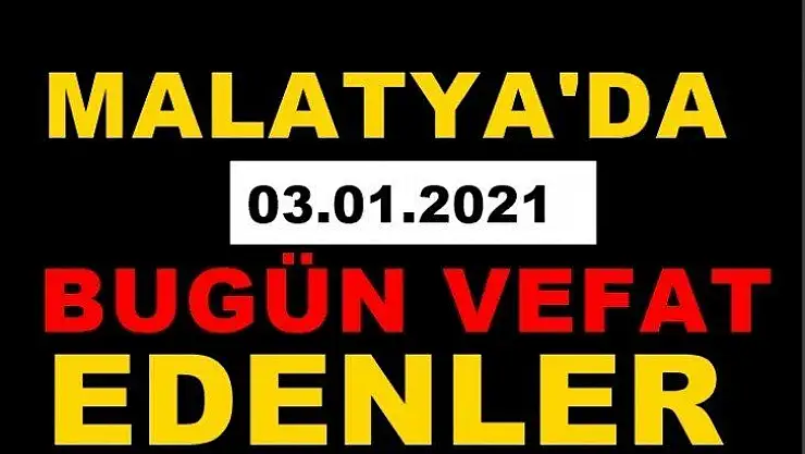 Malatya'da Bugün 18 Kişi Hayatını Kaybetti