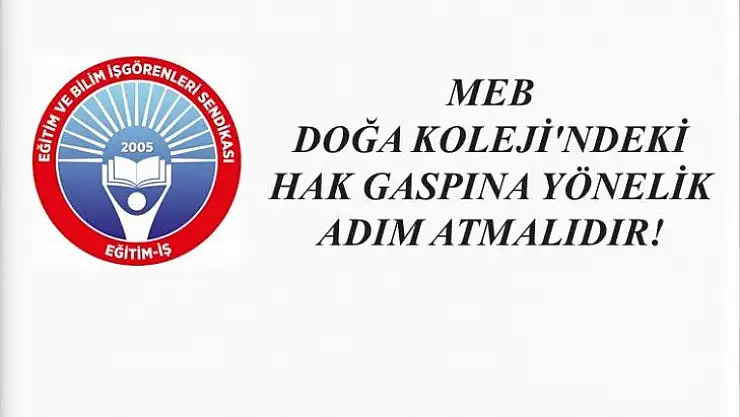 MEB, Doğa Koleji`ndeki Hak Gaspına Yönelik Adım Atmalıdır!