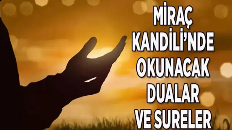 Miraç Kandili'nde Yapılacak Dua ve İbadetler Nelerdir?