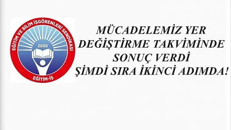 Mücadelemiz Yer Değiştirme Takviminde Sonuç Verdi Şimdi Sıra İkinci Adımda!