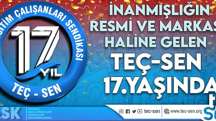 Teç Sen 17  Yaşında
