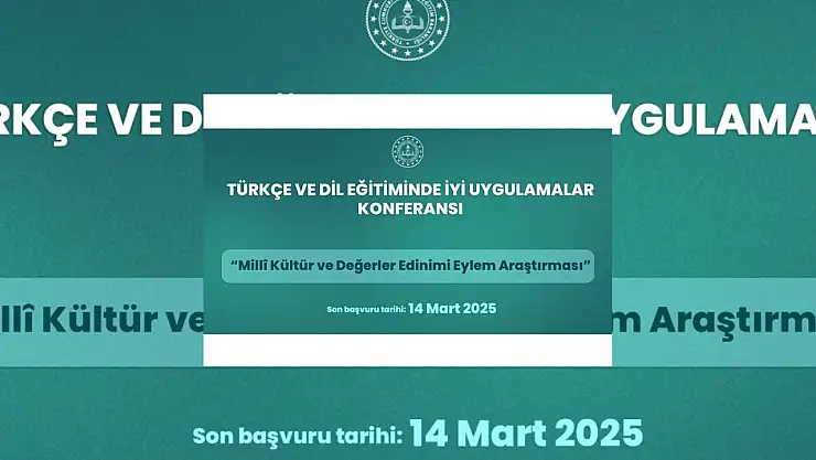 'Türkçe ve dil eğitiminde iyi uygulamalar konferansı' için başvurular başladı
