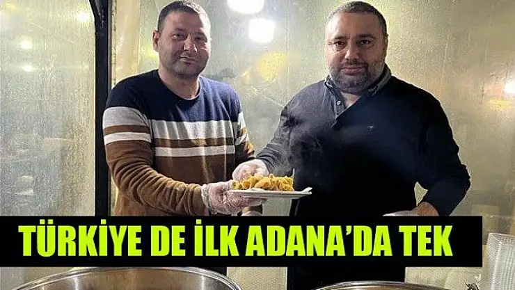 Türkiye'de İlk Adana'da Tek