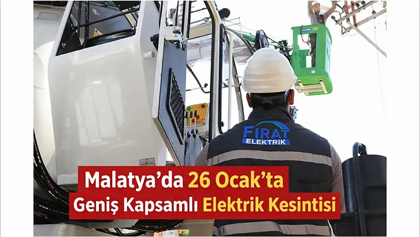 Malatya'da 26 Ocak'ta Geniş Kapsamlı Elektrik Kesintisi