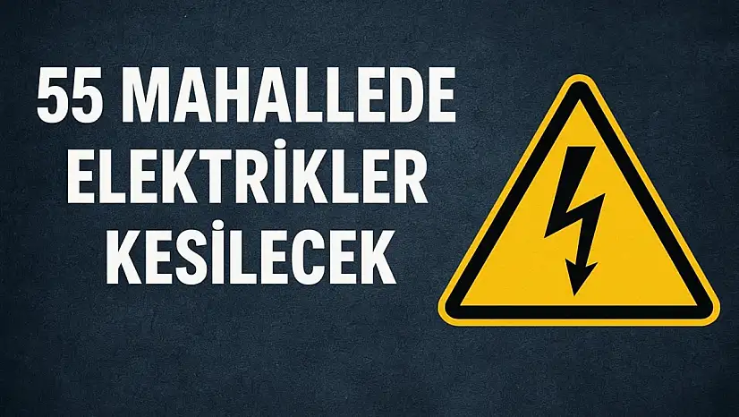 Malatya'da 55 Mahallede Bugün Elektrikler Kesilecek