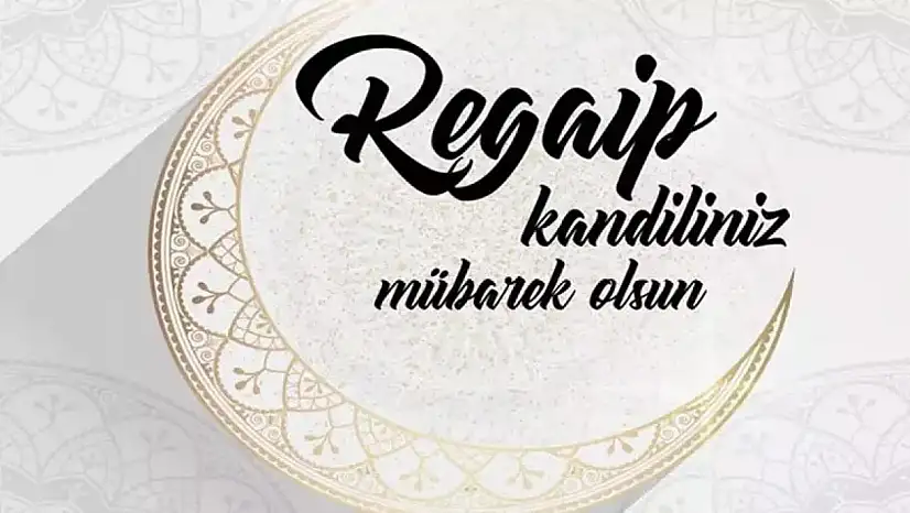 Zafer Partisi Malatya İl Başkanı Mehmet Ercan'dan Regaip Kandili Mesajı