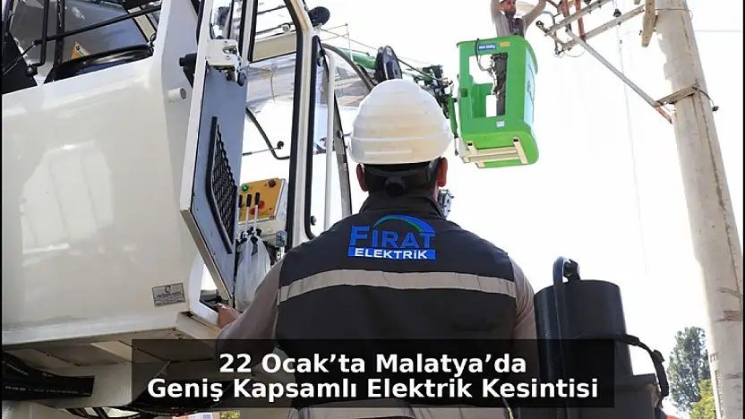 22 Ocak'ta Malatya'da Geniş Kapsamlı Elektrik Kesintisi