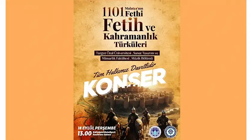 Battalgazi Belediyesi, Danişment Gazi'nin Fetih Mirasını Sahneye Taşıyor