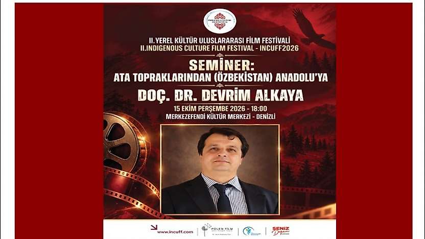 Denizli'de Özbekistan'dan Anadolu'ya Uzanan Kültürel Bağlar Konuşulacak