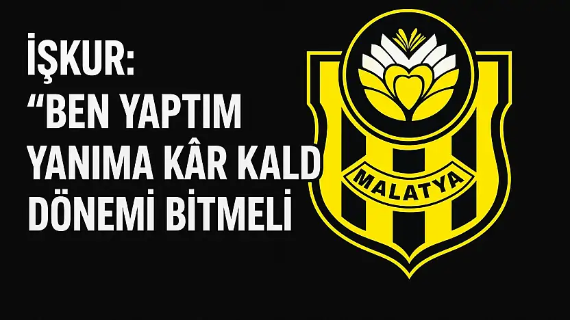 İşkur: 'Ben Yaptım Yanıma Kâr Kaldı Dönemi Bitmeli'