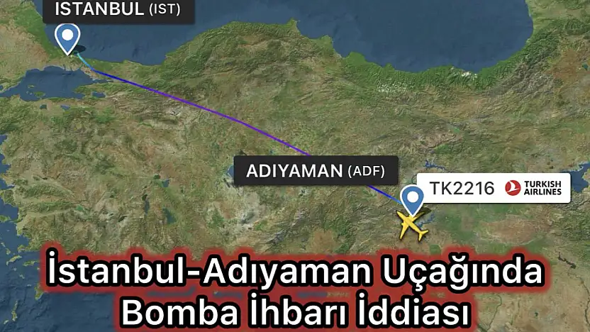 İstanbul-Adıyaman seferinde bomba ihbarı