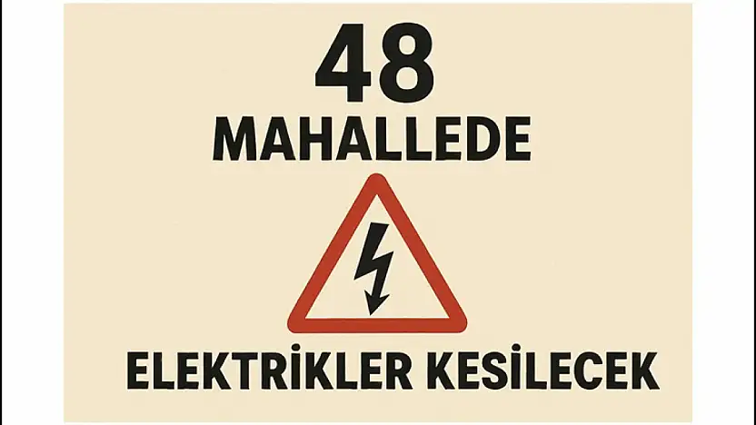 Malatya'da 48 Mahallede Elektrikler Kesilecek