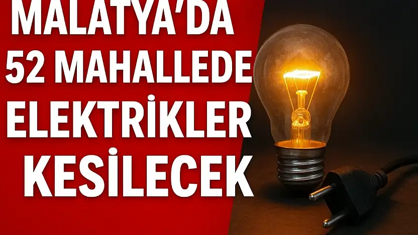 Malatya'nın Altı İlçesinde 5 Kasım'da Elektrik Kesintisi! İşte Etkilenecek Mahalleler