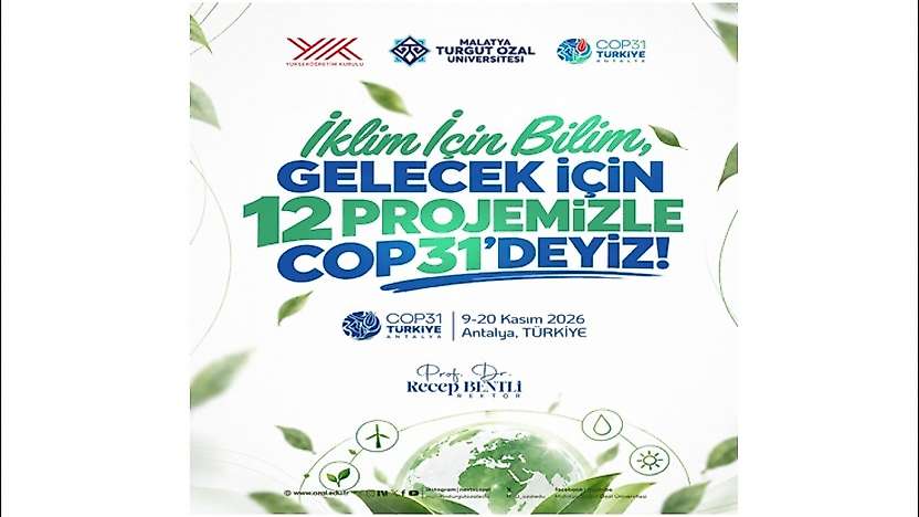 Malatya'nın Bilimsel Gücü COP31'de: Üniversitenin 12 Çalışması Kabul Edildi