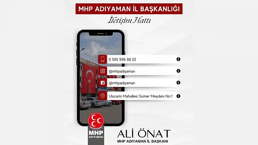 MHP Adıyaman İl Başkanı Ali Önat: 'Adıyaman'da yükselişimiz kararlılıkla devam ediyor'