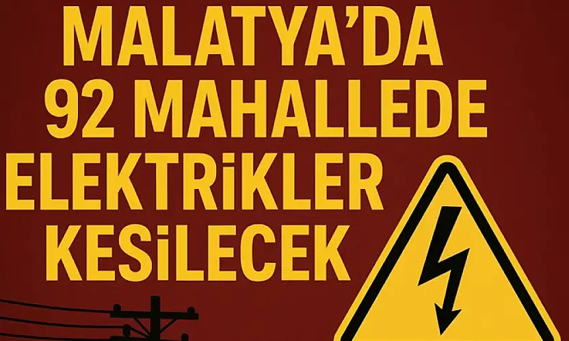 92 Mahallede Elektrikler Kesilecek