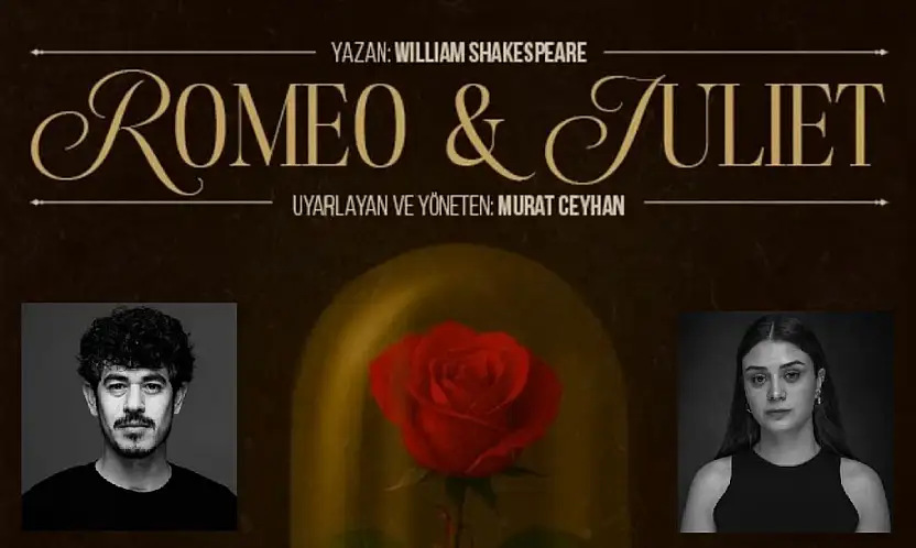 Aşk ve Dramın En Güzel Hali: Romeo & Juliet Malatya'da