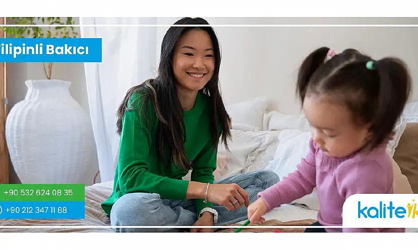 Çocuk Gelişiminde Filipinli Bakıcı Neden Önemlidir?