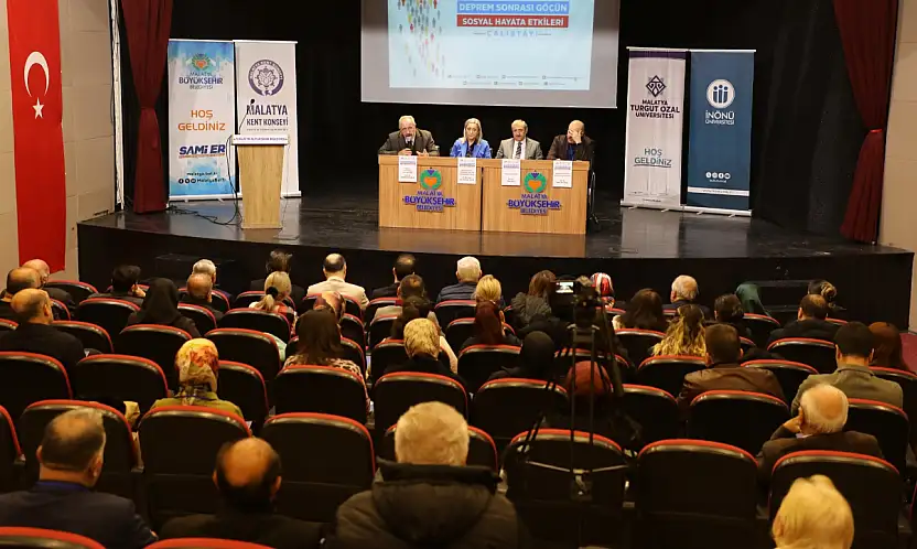 'Deprem Nedenli Göçün Malatya'ya Etkileri' Çalıştay Serisinin 7'ncisi Sosyal Hayata Odaklandı