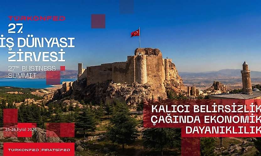 İş Dünyasının Zirvesi Elazığ'da: Ekonomik Dayanıklılık Masaya Yatırılacak