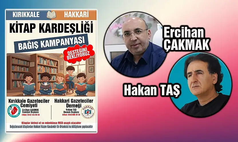 Kırıkkale ve Hakkari Gazeteciler Cemiyetleri'nden 'Kitap Kardeşliği' projesi.