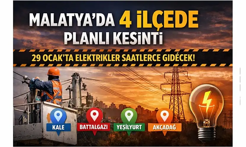 Malatya'da 4 İlçede Planlı Kesinti