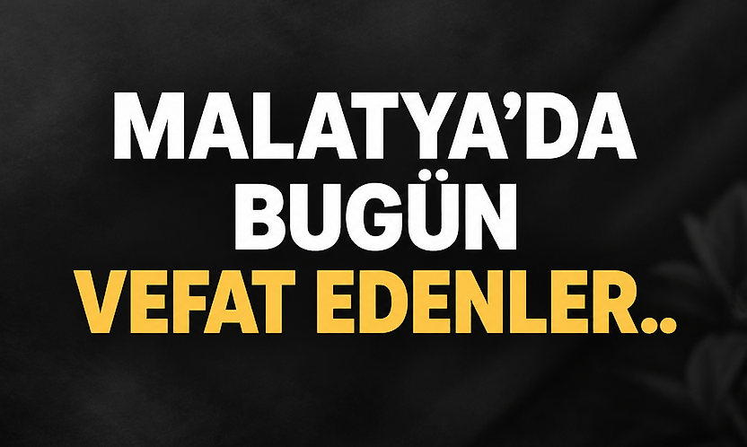 Malatya'da Bugün 6 Kişi Defnedildi