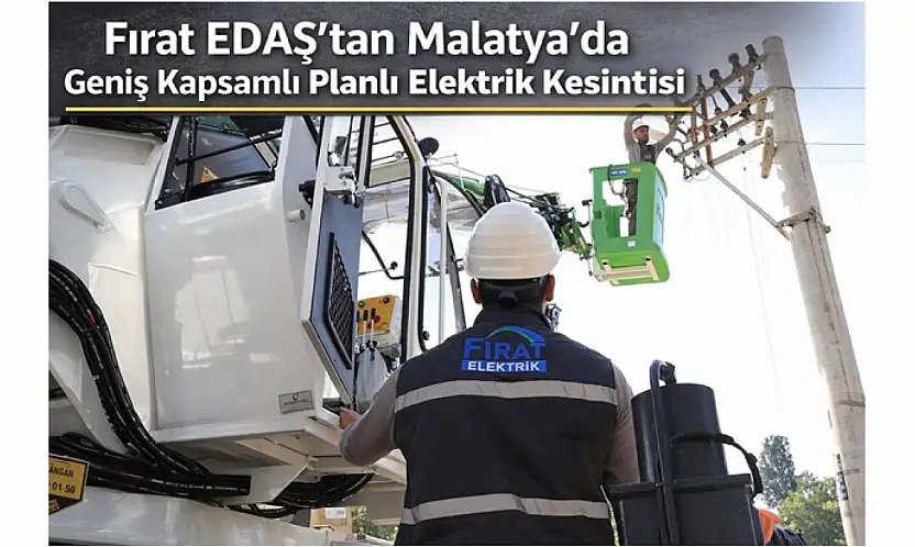Malatya'da Bugün Çok Sayıda Mahallede Elektrik Kesilecek