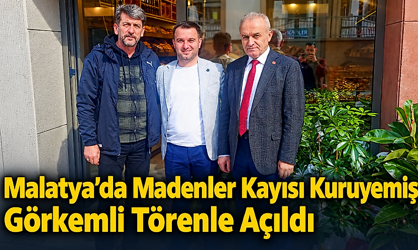 Malatya'da Madenler Kayısı Kuruyemiş Görkemli Törenle Açıldı