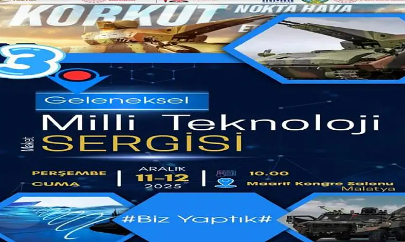 Malatya'da Yerli ve Milli Üretim Rüzgârı: 3. 'Biz Yaptık' Sergisi Başlıyor