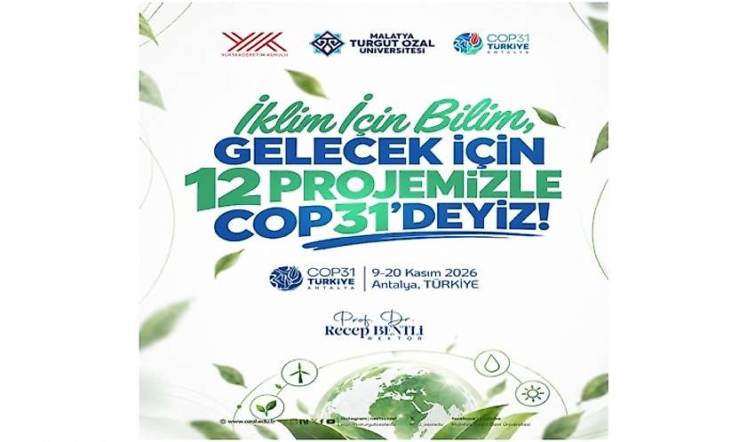 Malatya'nın Bilimsel Gücü COP31'de: Üniversitenin 12 Çalışması Kabul Edildi