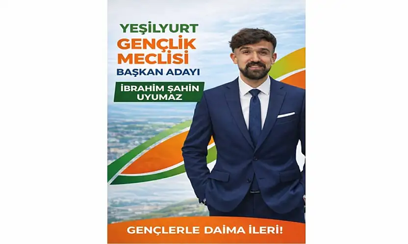 Uyumaz'dan Yeşilyurt Gençlik Meclisi Başkanlığına Aday Adaylığı