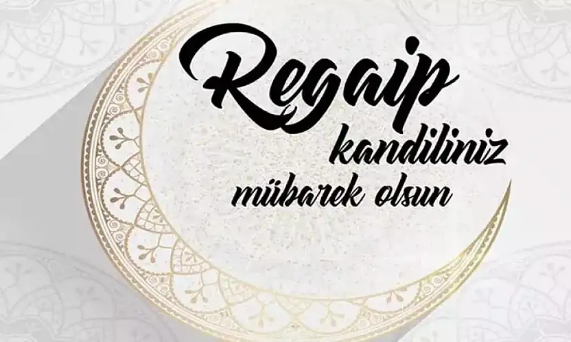 Zafer Partisi Malatya İl Başkanı Mehmet Ercan'dan Regaip Kandili Mesajı