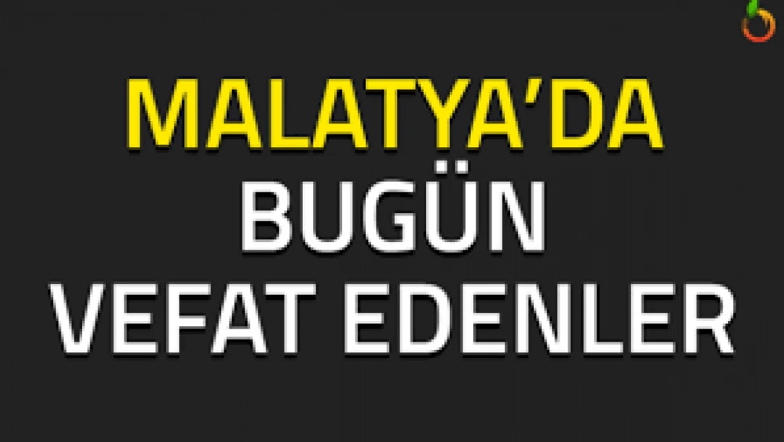 13 Ekim 2023 Malatya'da Bugün Vefat Edenler