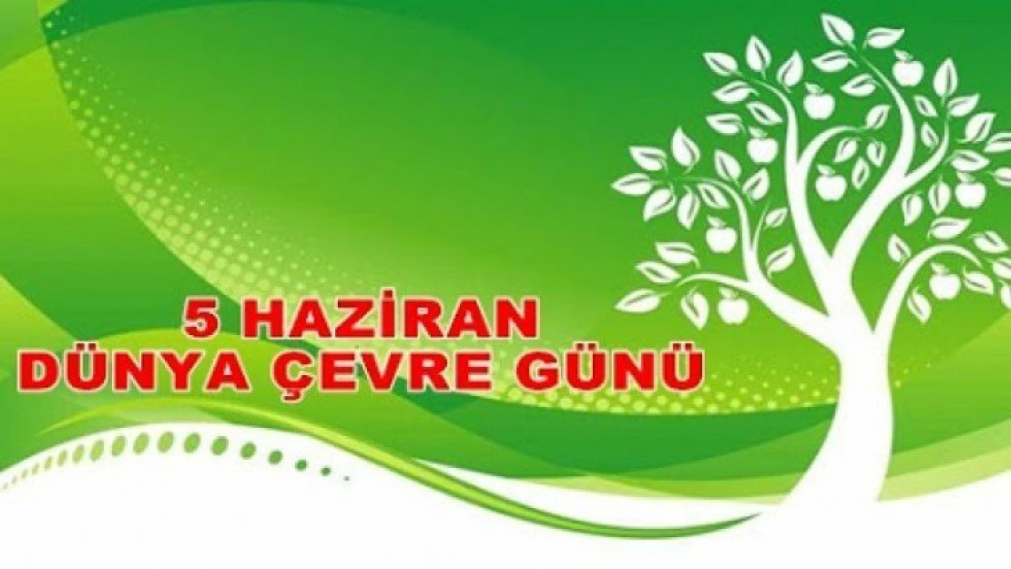 5 Haziran Dünya Çevre Günü