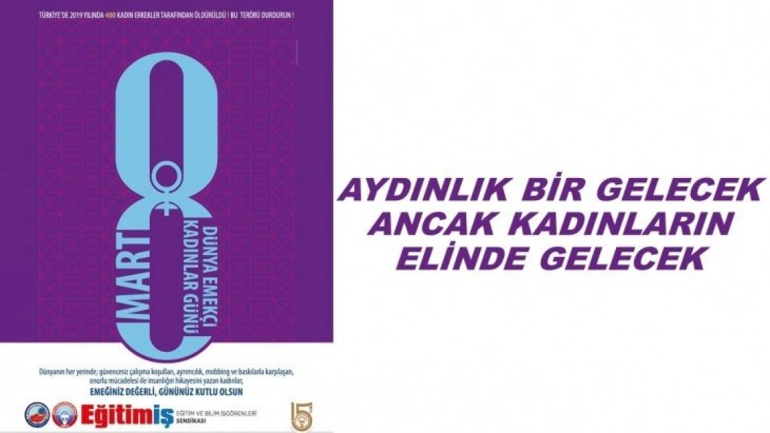 Aydınlık Bir Gelecek, Ancak Kadınların Elinde Gelecek